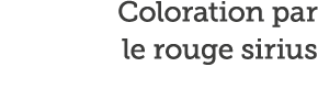 Coloration par le rouge sirius