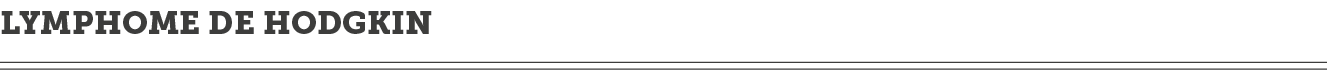 Lymphome de Hodgkin 
