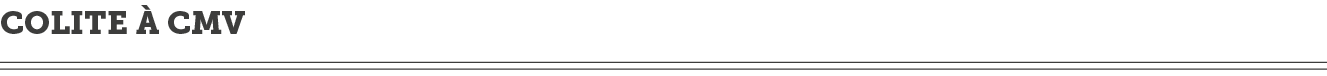 Colite   CMV 